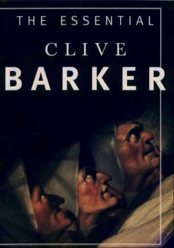 The Essential Clive Barker — US hardback, 1999